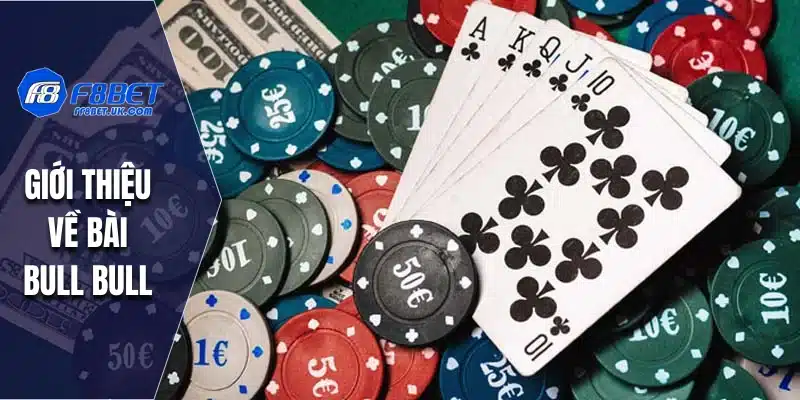 Giới thiệu về bài bull bull