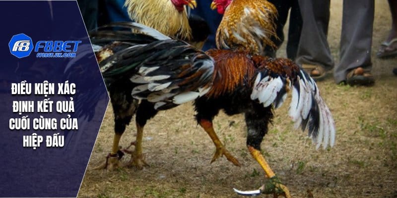 Điều kiện xác định kết quả cuối cùng của hiệp đấu