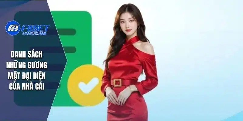 Danh sách những gương mặt đại diện của nhà cái
